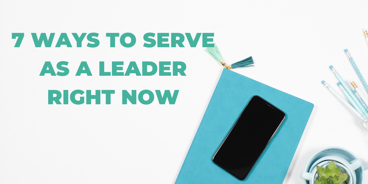 If you’re wondering how to best market and create content in the current climate, here are seven ways to serve as a leader right now for your customers.