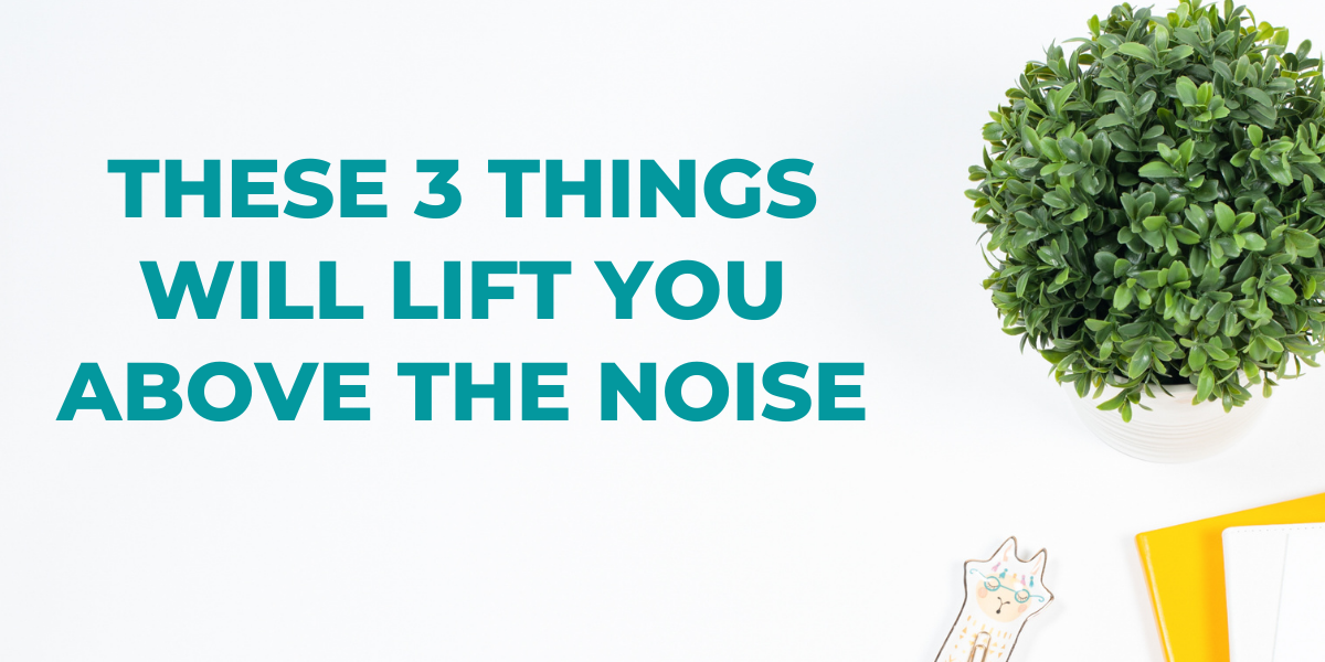 The truth is, there’s plenty of room for your voice in the world. And your personal brand needs three things to lift you above the noise.
