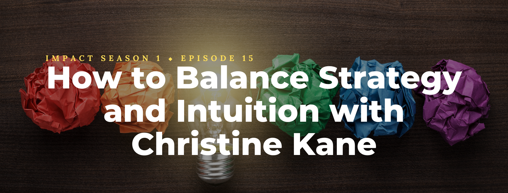 How to Balance Strategy and Intuition